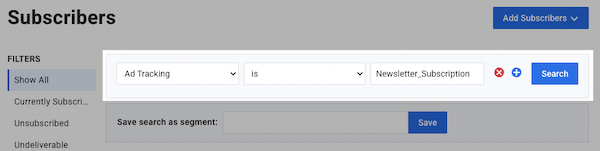 Using the Search bar, select Ad Tracking, then is, then enter your Ad Tracking
    value